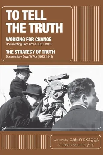 Póster de To Tell the Truth: A History of Documentary Film (1928-1946)
