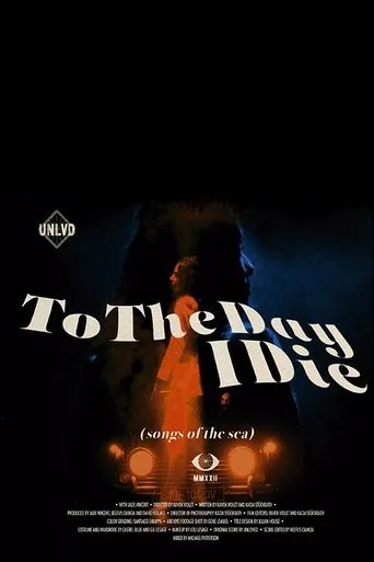 Póster de To the day I die (songs of the sea)