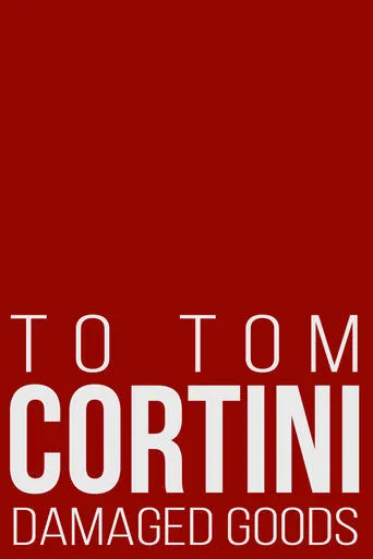 Póster de To Tom Cortini 3: Damaged Goods