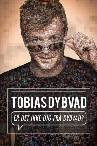 Póster de Tobias Dybvad: Er det ikke dig fra Dybvad?