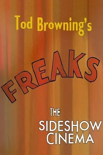 Póster de Tod Browning's 'Freaks': The Sideshow Cinema