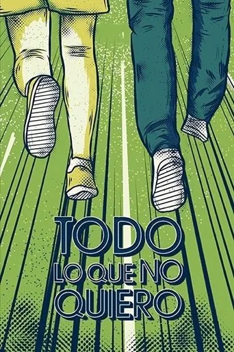 Póster de Todo lo que no quiero