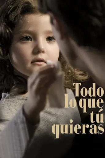 Póster de Todo lo que tú quieras