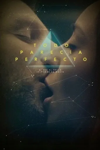 Póster de Todo parecía perfecto