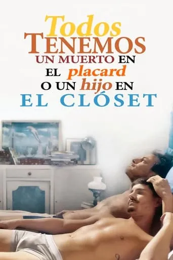 Póster de Todos tenemos un muerto en el placard o un hijo en el clóset