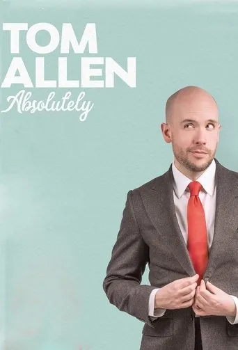Póster de Tom Allen: Absolutely Live