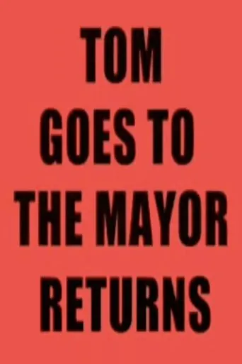 Póster de Tom Goes to the Mayor Returns