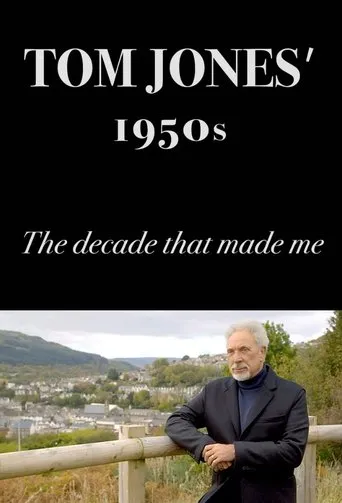 Póster de Tom Jones's 1950s: The Decade That Made Me