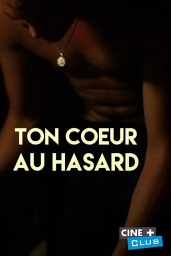 Póster de Ton coeur au hasard