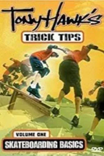 Póster de Tony Hawk's Trick Tips Volume I: Skateboarding Basics