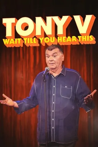 Póster de Tony V: Wait Till You Hear This