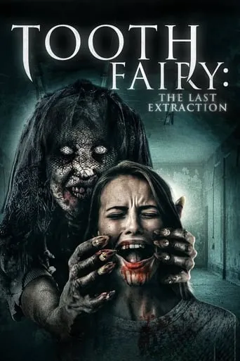 Póster de Tooth Fairy: The Last Extraction