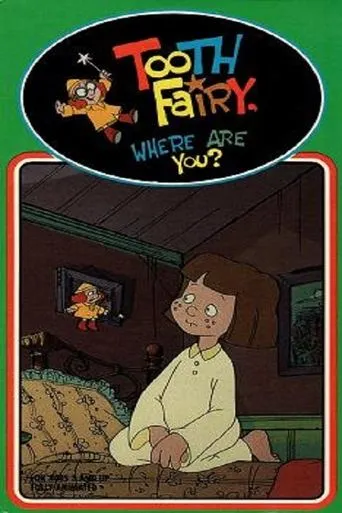 Póster de Tooth Fairy, Where Are You?