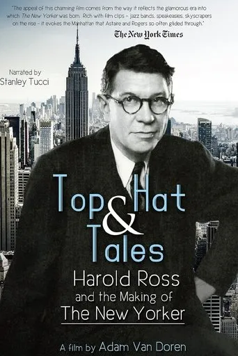 Póster de Top Hat and Tales: Harold Ross and the Making of the New Yorker