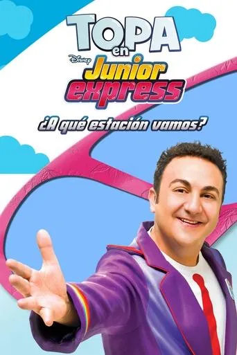 Póster de Topa en Junior Express: ¿A Qué Estación Vamos?