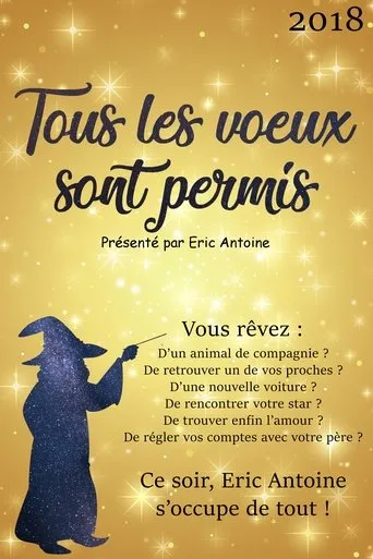 Póster de Tous les voeux sont permis avec Eric Antoine