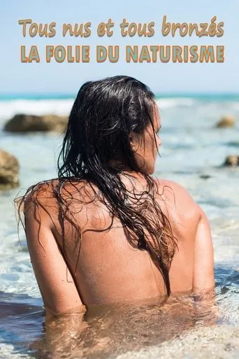 Póster de Tous nus et tous bronzés : la folie du naturisme