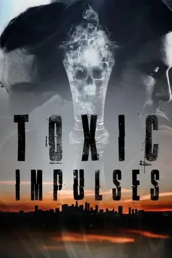 Póster de Toxic Impulses