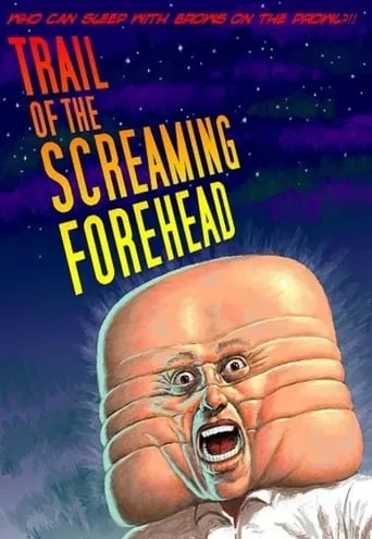 Póster de Trail of the Screaming Forehead
