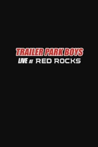 Póster de Trailer Park Boys: Live at Red Rocks