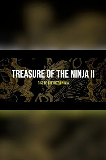 Póster de Treasure of The Ninja II: Rise of the Ultra Ninja