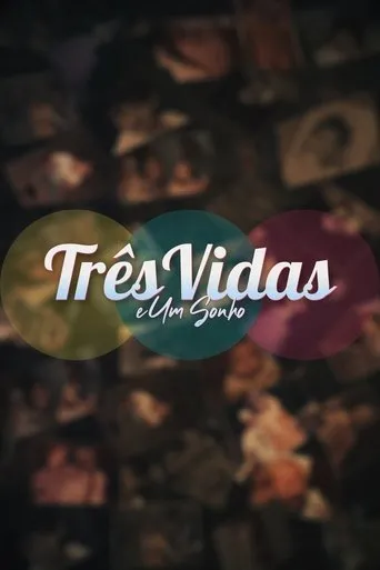Póster de Três Vidas e Um Sonho