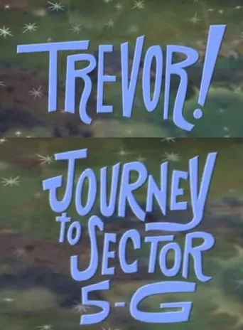 Póster de Trevor!: In Journey to Sector 5-G