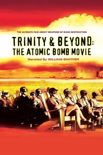 Póster de Trinity and Beyond: The Atomic Bomb Movie