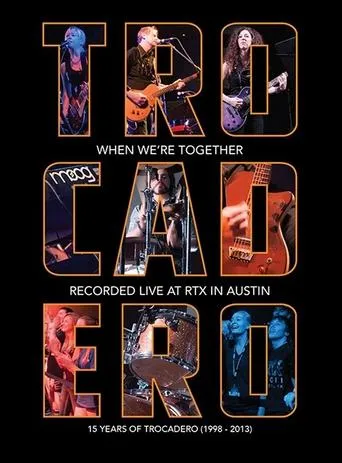 Póster de Trocadero: When We're Together