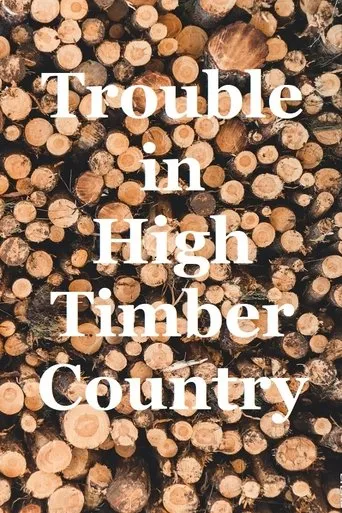 Póster de Trouble in High Timber Country