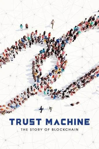 Póster de Trust Machine: The Story of Blockchain