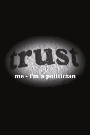 Póster de Trust Me - I'm a Politician