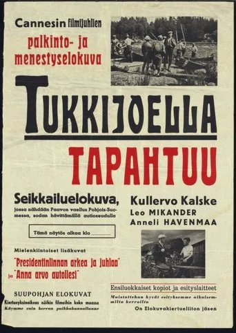 Póster de Tukkijoella tapahtuu