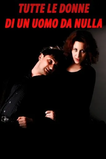 Póster de Tutte le donne di un uomo da nulla
