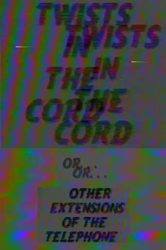 Póster de Twists in the Cord (or) … Other Extensions of the Telephone