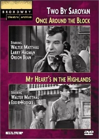 Póster de Two by Saroyan: 'Once Around the Block' and 'My Heart's in the Highlands'