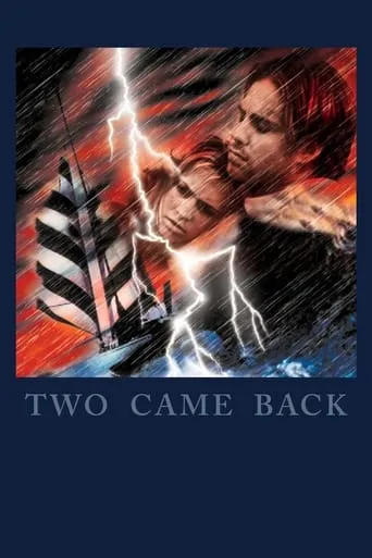Póster de Two Came Back (Sobrevivir a la tormenta)