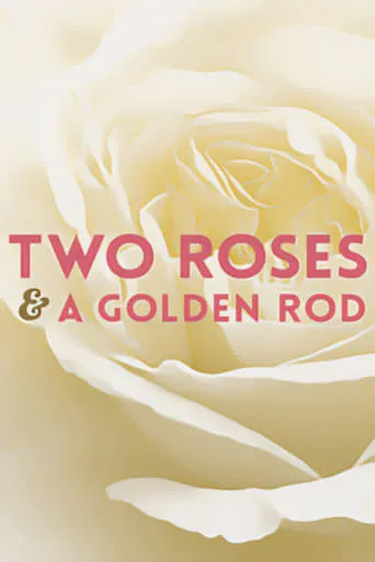 Póster de Two Roses and a Golden Rod