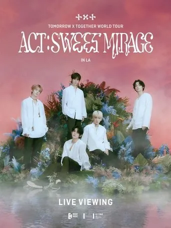 Póster de TXT (ACT: SWEET MIRAGE) IN LA: LIVE VIEWING