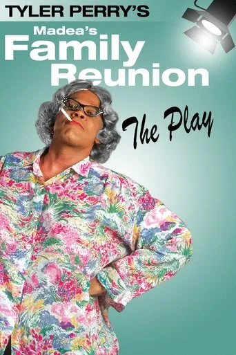 Póster de Tyler Perry's Madea's Family Reunion - The Play
