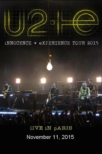 Póster de U2: iNNOCENCE + eXPERIENCE Live in Paris - 11/11/2015