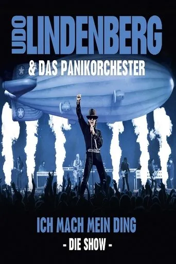 Póster de Udo Lindenberg & Das Panikorchester: Ich mach mein Ding - Die Show