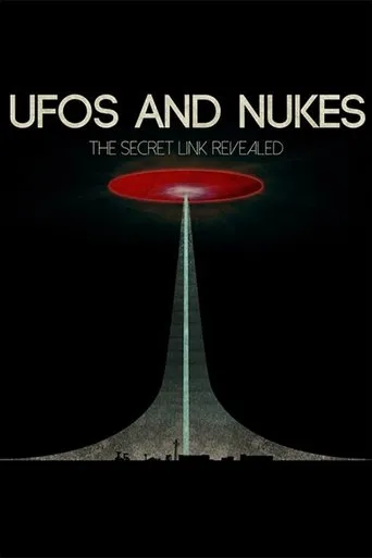 Póster de UFOs and Nukes - The Secret Link Revealed