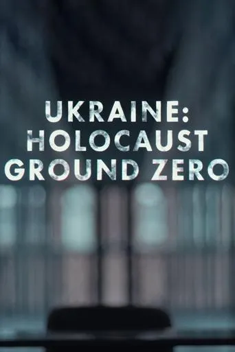 Póster de Ukraine: Holocaust Ground Zero