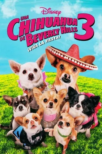 Póster de Un chihuahua en Beverly Hills 3: ¡Que viva la fiesta!