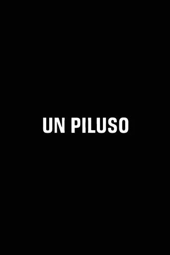 Póster de UN PILUSO