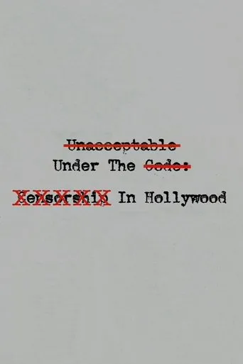Póster de Unacceptable Under The Code: Censorship In Hollywood