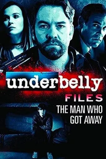 Póster de Underbelly Files: The Man Who Got Away