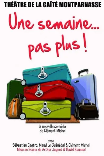 Póster de Une semaine pas plus