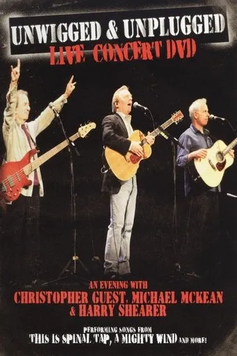 Póster de Unwigged & Unplugged: An Evening with Christopher Guest, Michael McKean and Harry Shearer